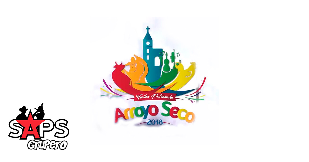 Da inicio las Fiestas Patronales Arroyo Seco 2018