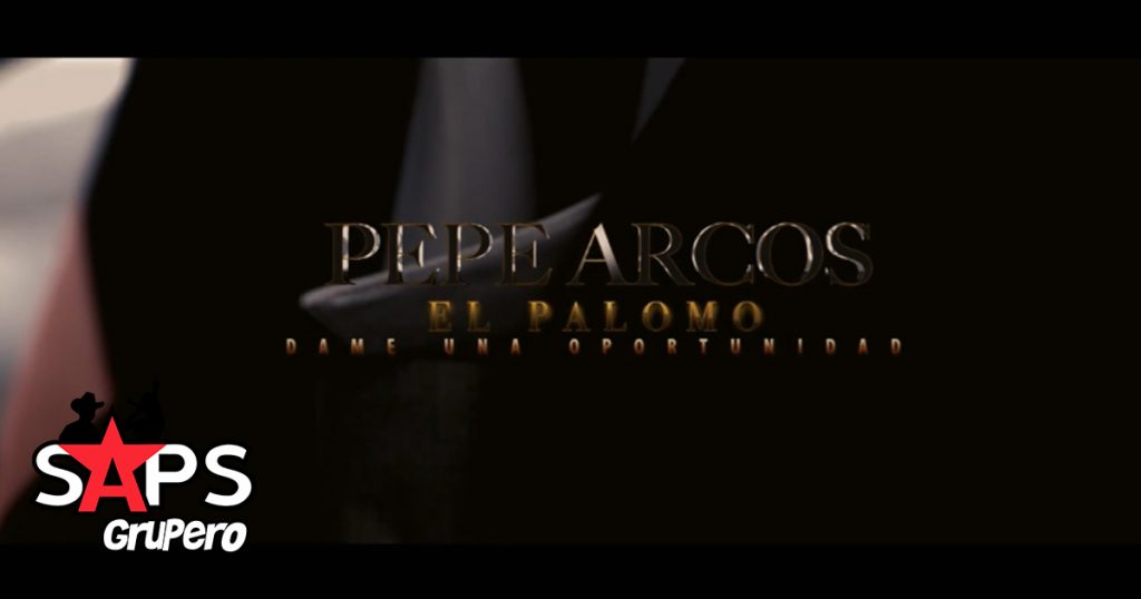 Pepe Arcos El Palomo, DAME UNA OPORTUNIDAD