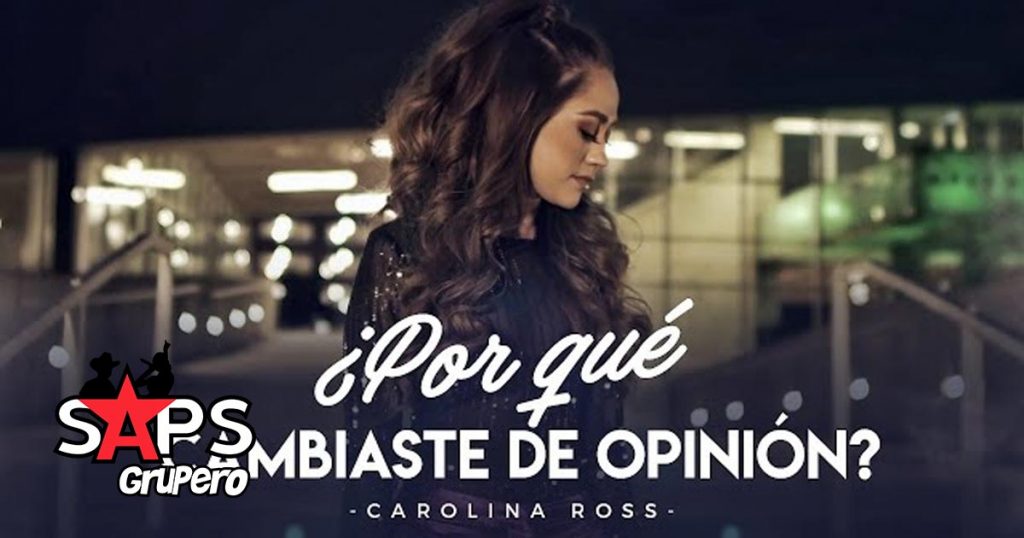 Carolina Ross, POR QUÉ CAMBIASTE DE OPINIÓN