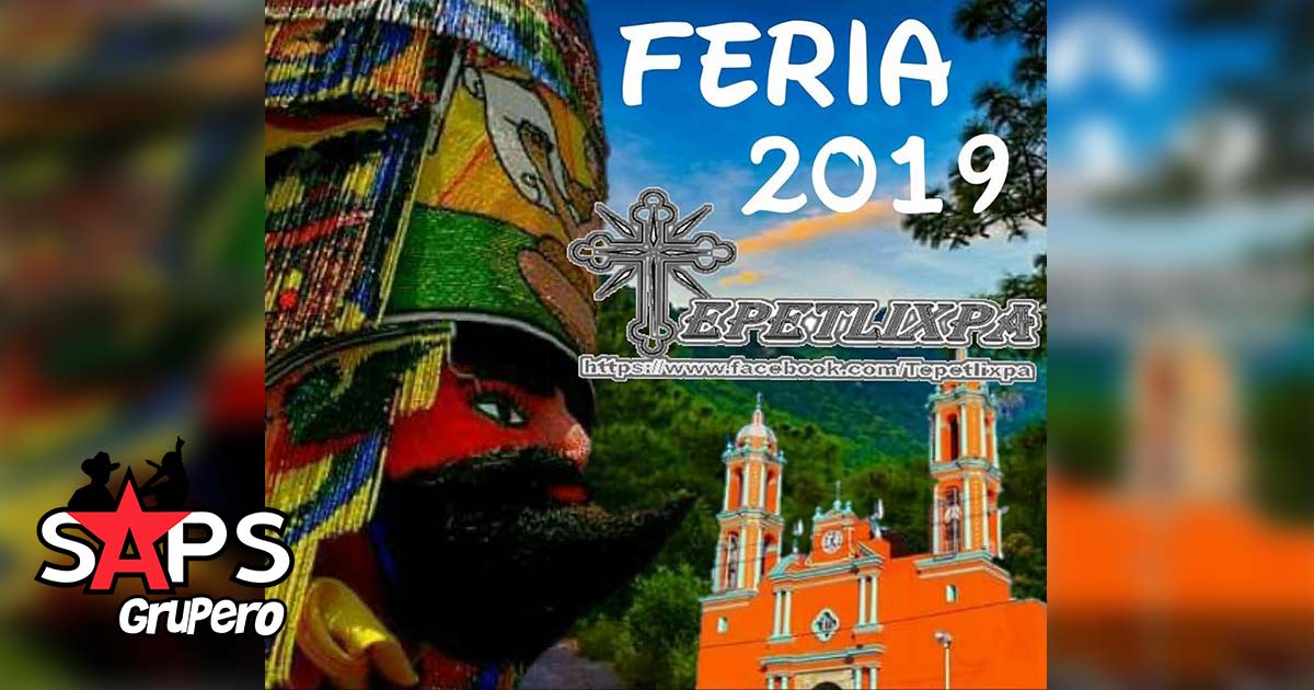 Feria Tepetlixpa 2019, cartelera oficial