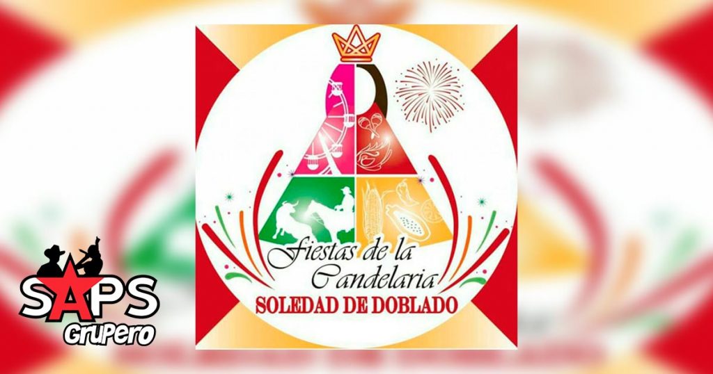 Fiestas de la Candelaria Soledad de Doblado, Cartelera Oficial