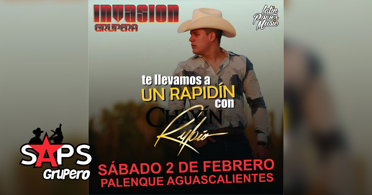 SAPS Grupero e Invasión Grupera te invitan a un rapidín con Chayín Rubio