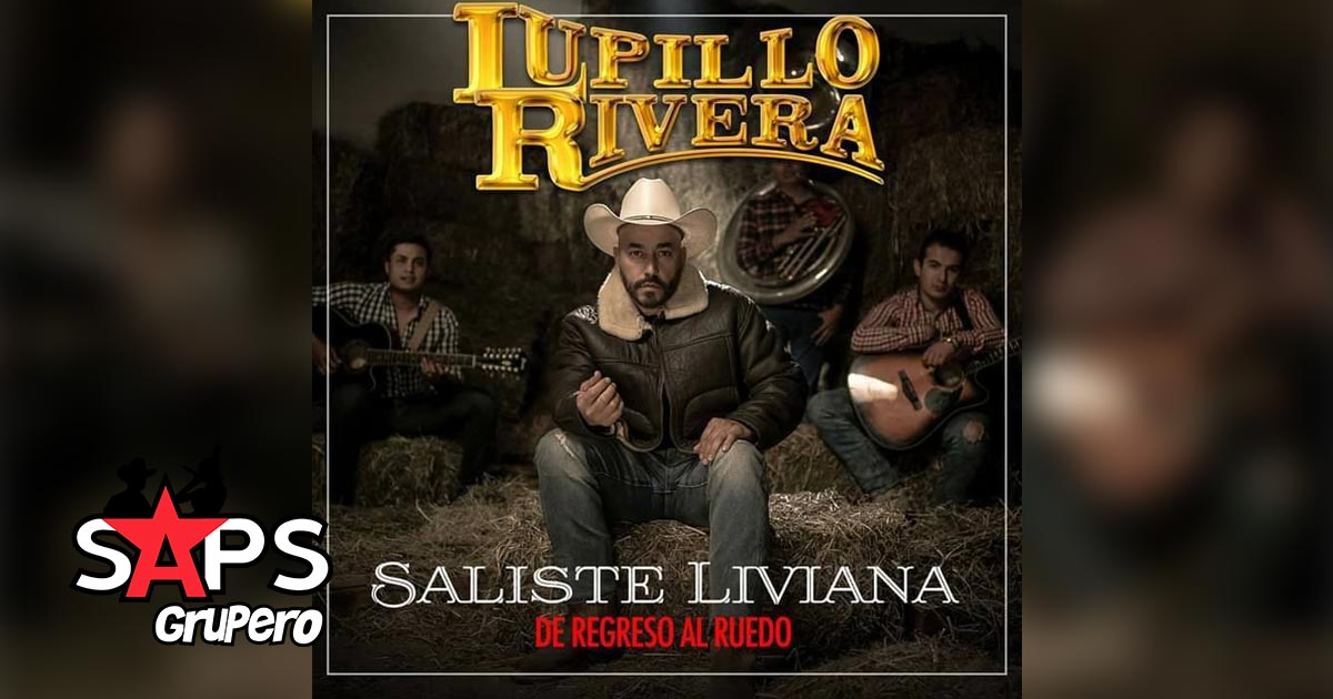 “Saliste Liviana”, una historia de traición y desamor de Lupillo Rivera
