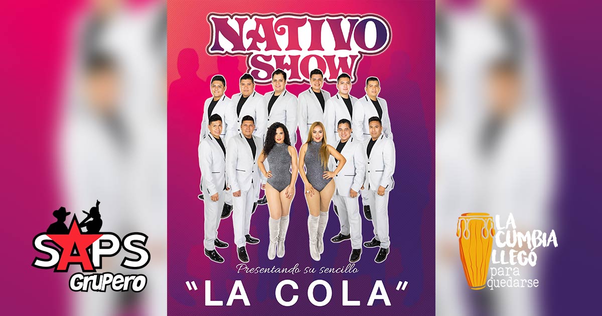 Nativo Show organiza «LA FIESTA» para mover «La Cola»