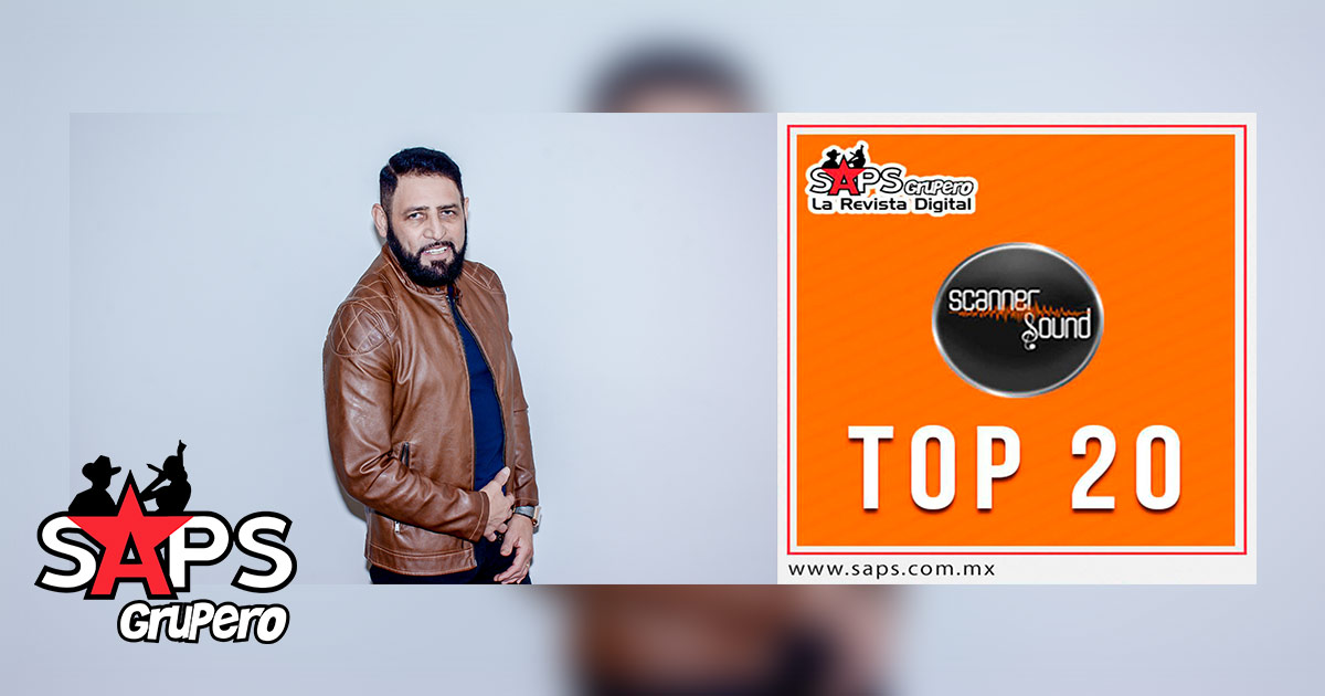 Top 20 de la Música Popular Mexicana en México por Scanner Sound del 31 de diciembre al 06 de enero de 2019
