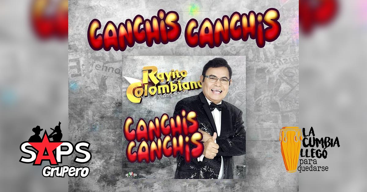 Todos a bailar y gozar con el «Canchis Canchis» de Rayito Colombiano