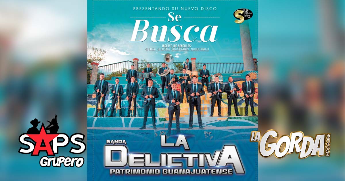 Banda La Delictiva presenta “SE BUSCA”, su nueva producción