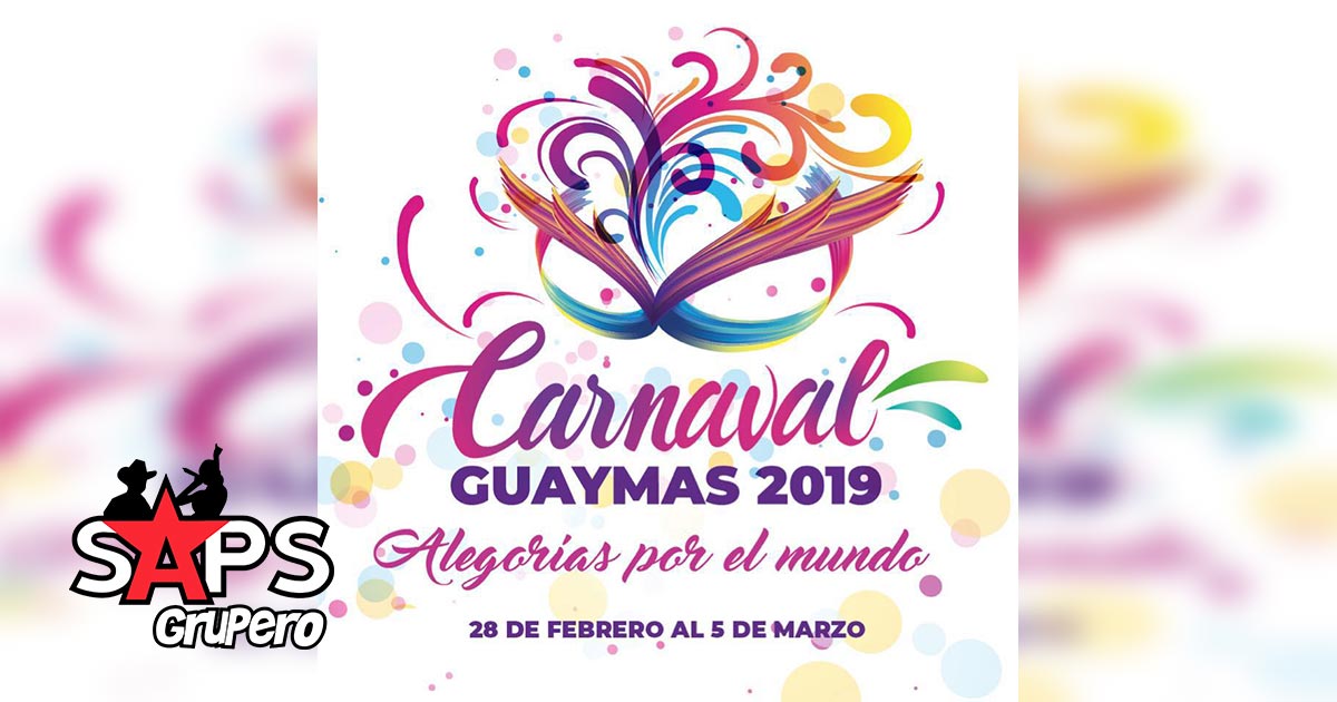 Carnaval Guaymas 2019, Cartelera Oficial