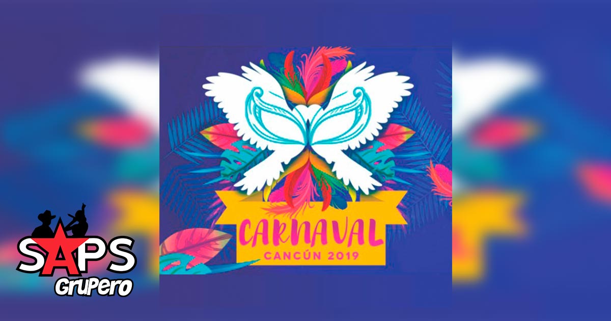 Carnaval de Cancún 2019 en SAPS Grupero