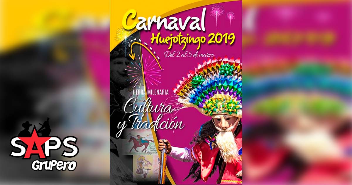 Carnaval de Huejotzingo 2019, Cartelera Oficial