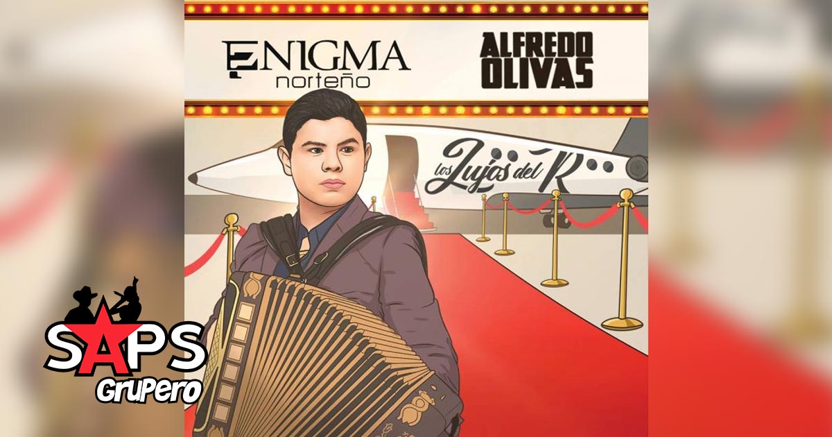 Enigma Norteño estrena «Los Lujos del R» junto a Alfredo Olivas