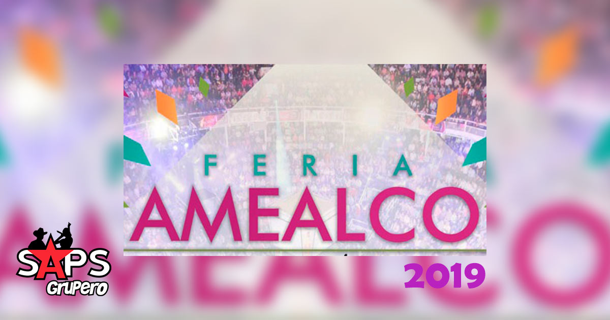 Feria Amealco 2019, Cartelera Oficial