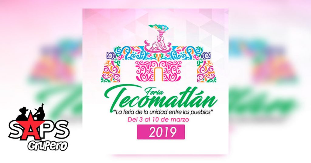 Feria Tecomatlán 2019, Cartelera Oficial