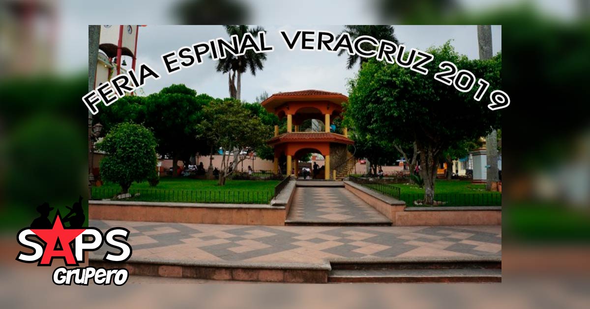Feria de Espinal Veracruz 2019, Cartelera Oficial