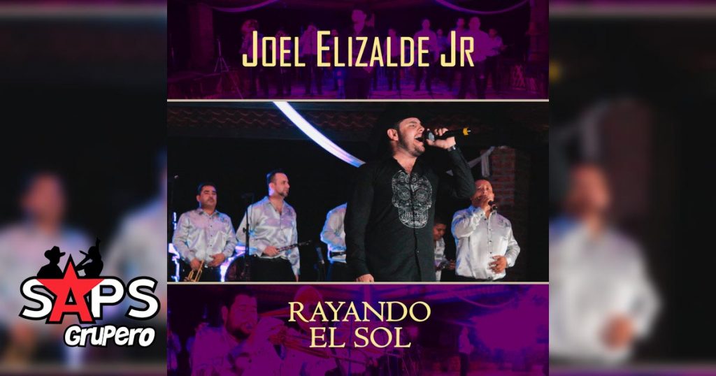 JOEL ELIZALDE JR, RAYANDO EL SOL