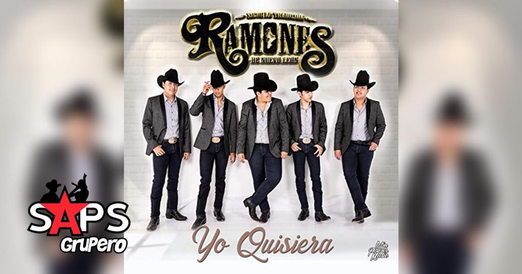 Los Ramones de Nuevo León, YO QUISIERA