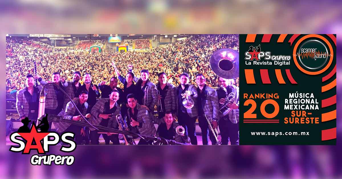 Top 20 del Sureste de México por Scanner Sound del 25 de febrero al 03 de marzo de 2019