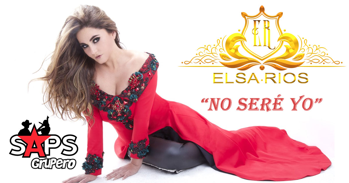 Elsa Ríos advierte en nuevo sencillo que «No Seré Yo»