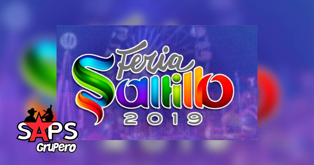 Feria Saltillo 2019, Cartelera Oficial