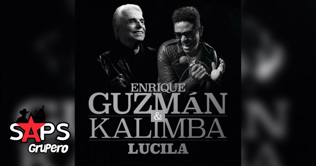 Enrique Guzmán, Kalimba, LUCILA