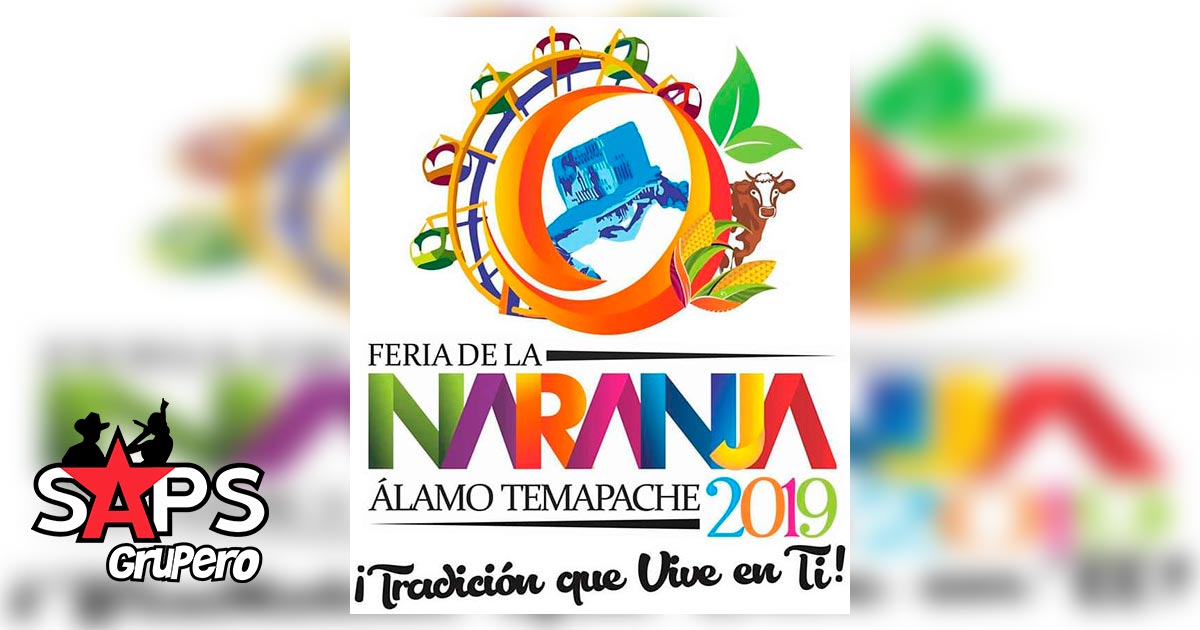 Feria de la Naranja Álamo Temapache 2019, Cartelera Oficial