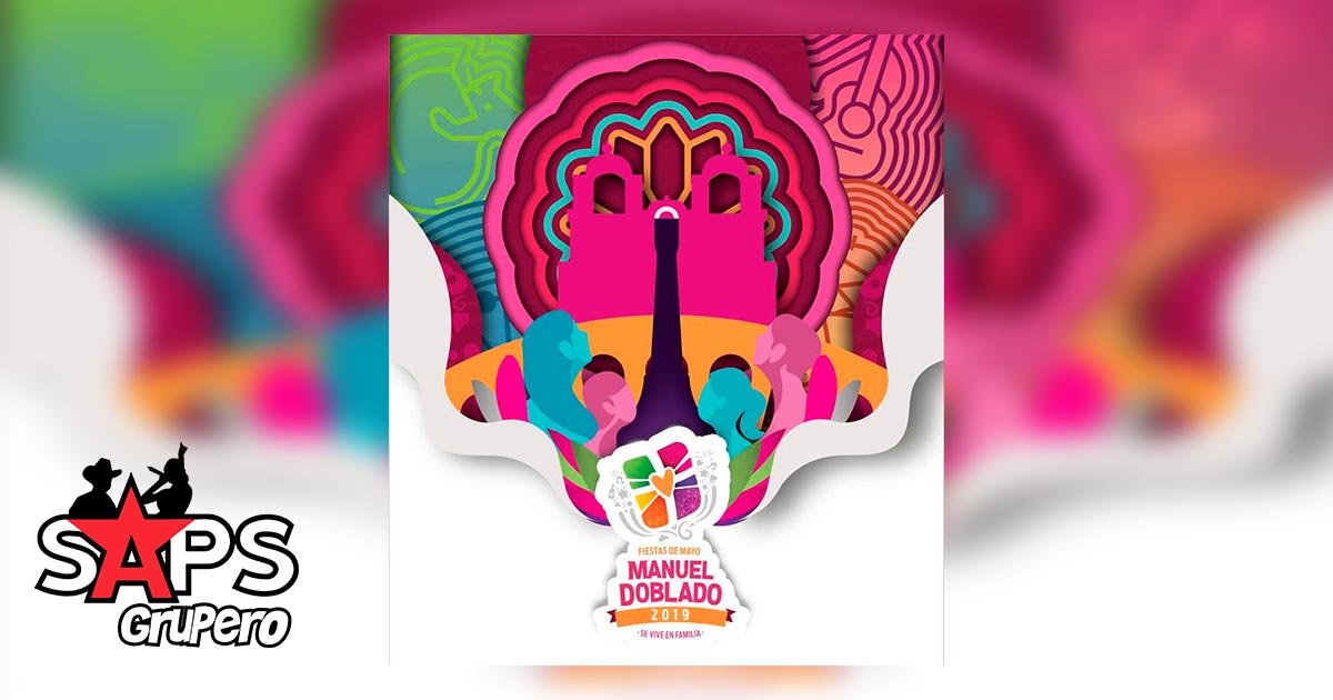 Fiestas de Mayo Manuel Doblado 2019 – Cartelera Oficial