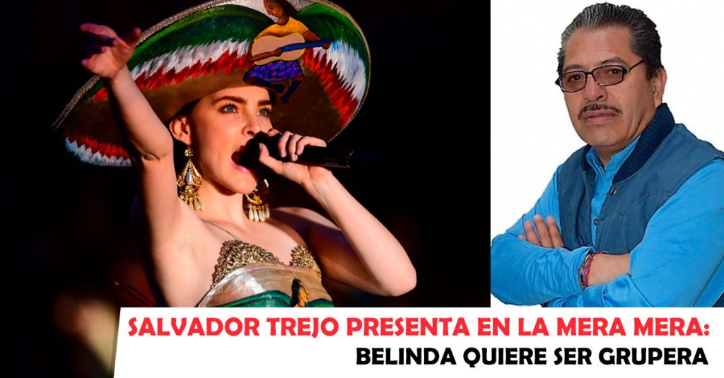 La Mera Mera - Salvador Trejo, Belinda