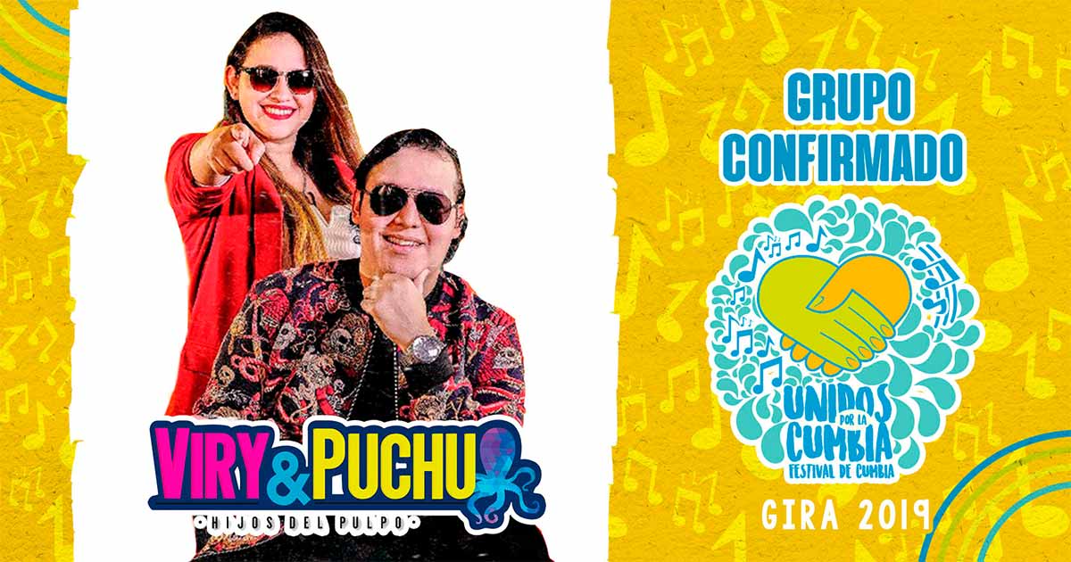 Viry y Puchu, Los Hijos del Pulpo, estarán en el Festival Unidos por La Cumbia de Tabasco