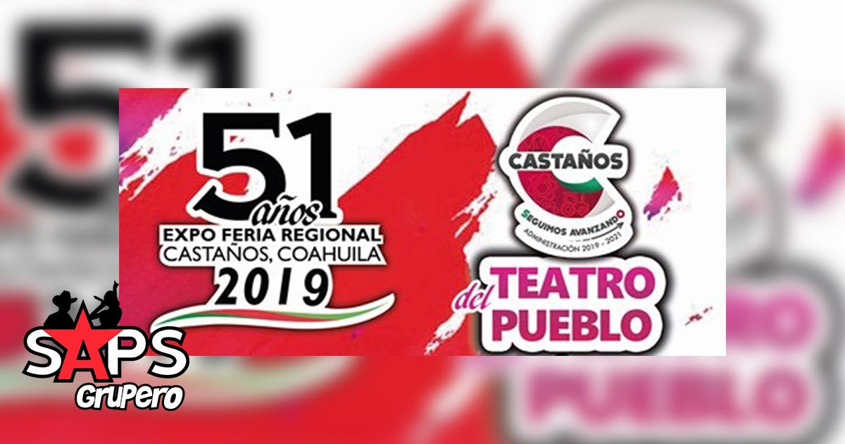 Expo Feria Regional de Castaños 2019 – Cartelera Oficial