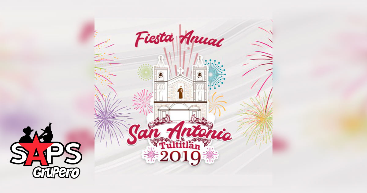 Feria San Antonio Tultitlán 2019 – Cartelera Oficial