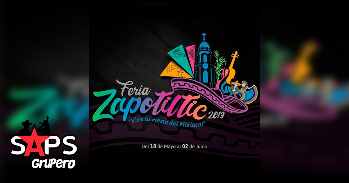 Feria Zapotiltic 2019- Cartelera Oficial
