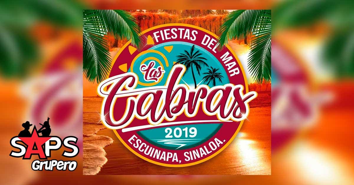 Fiestas del Mar las Cabras 2019, Escuinapa, Sinaloa – Cartelera Oficial