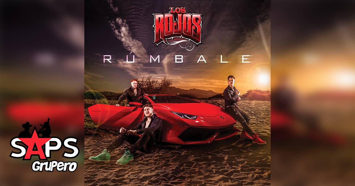 Los Rojos estrenan su nuevo sencillo «Rúmbale»