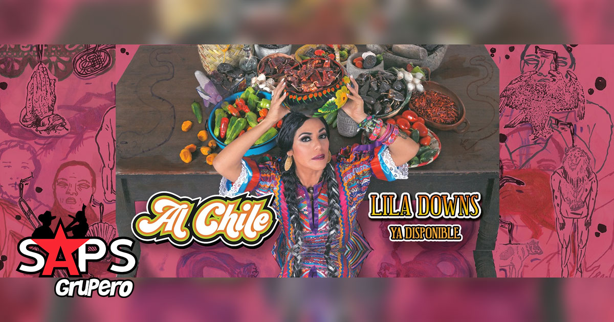 Lila Downs presenta nuevo disco en homenaje “AL CHILE”
