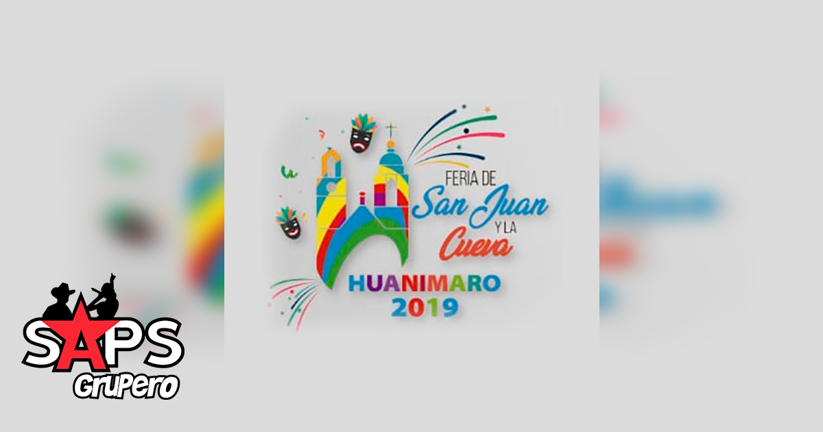 Expo Feria de San Juan y de la Cueva, Huanímaro 2019 – Cartelera Oficial