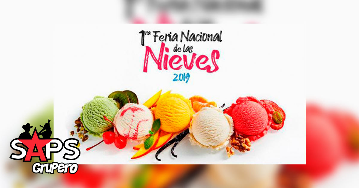 Feria Nacional de las Nieves 2019 – Cartelera Oficial