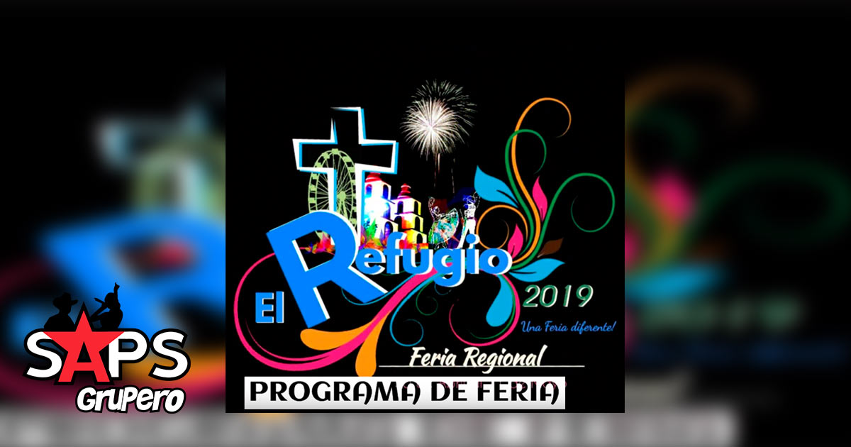 Feria Regional del Refugio 2019 – Cartelera Oficial