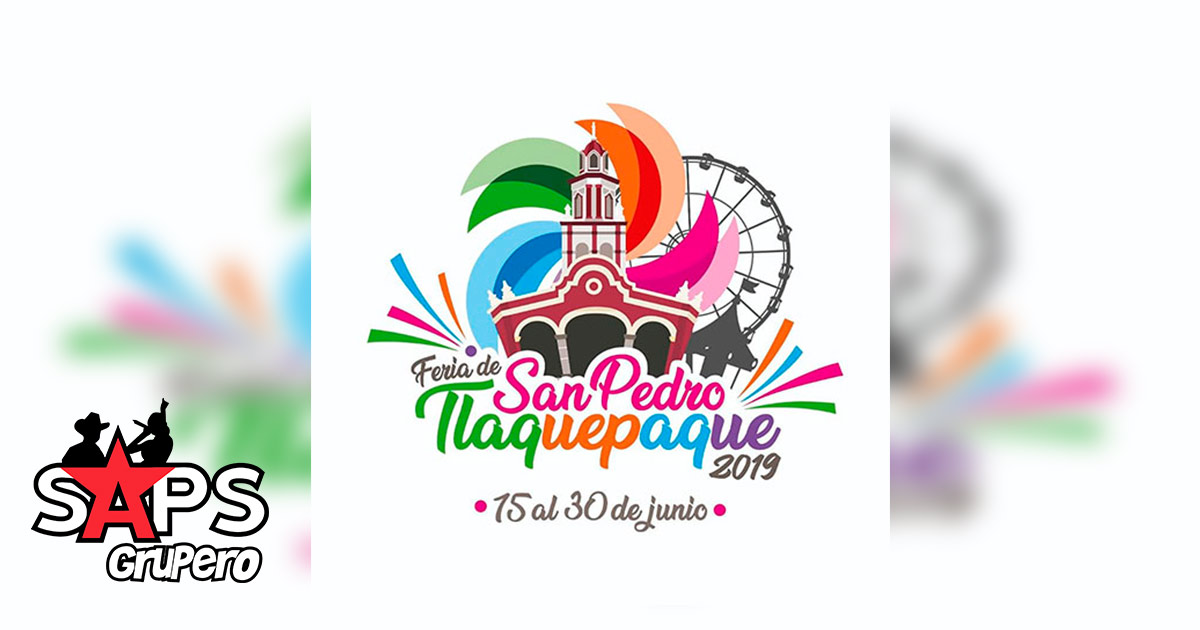Feria San Pedro Tlaquepaque 2019 – Cartelera Oficial Palenque