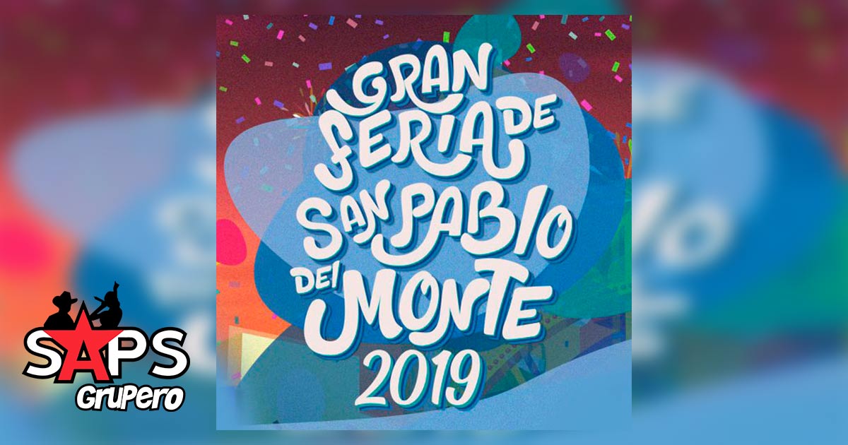 Feria de la Talavera San Pablo del Monte 2019 – Cartelera Oficial