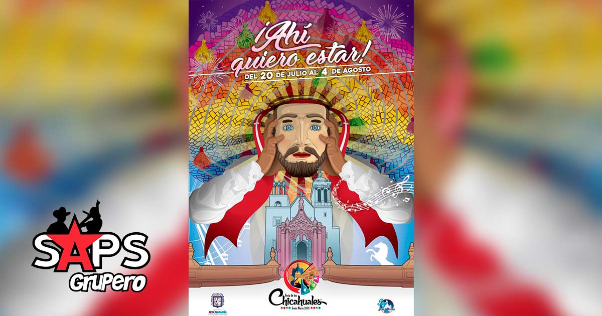 Cartelera Feria de Los Chicahuales Jesús Maria #AhiQuieroEstar