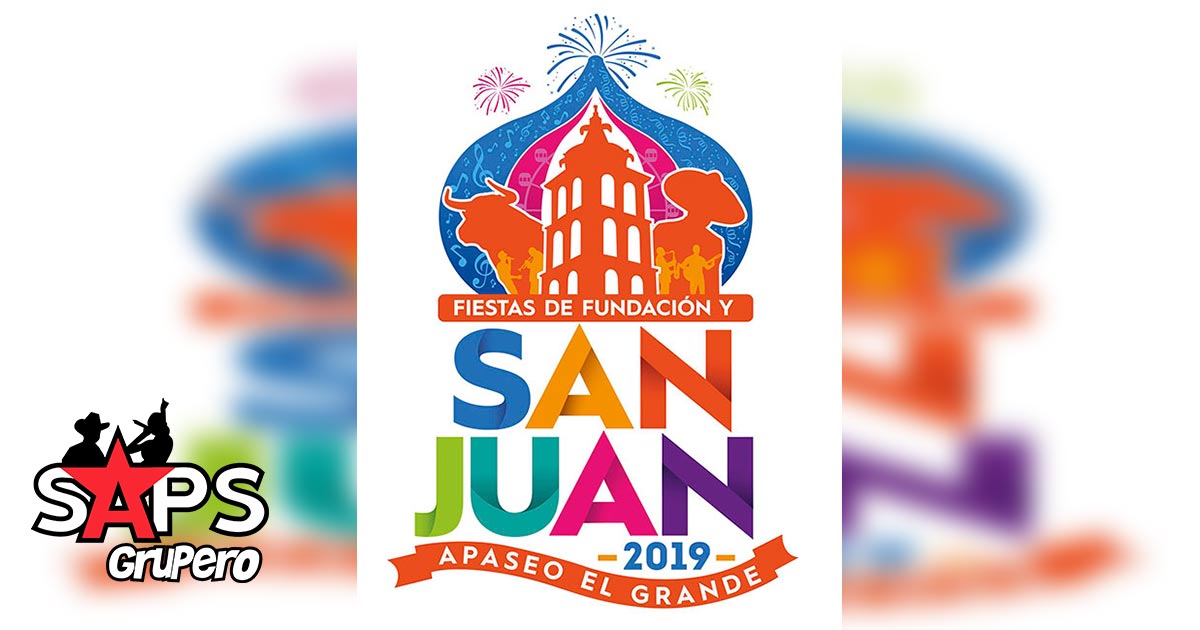 Fiestas de Fundación y San Juan Apaseo el Grande 2019 – Cartelera Oficial
