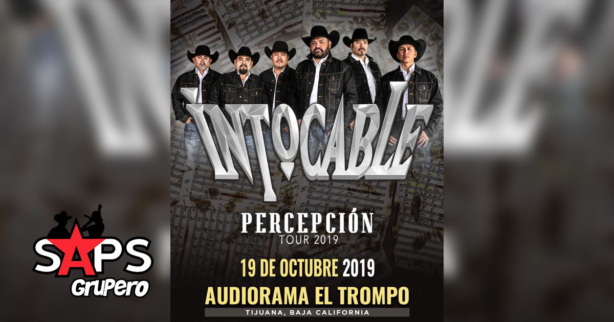 Intocable regresa a Tijuana en octubre con su Tour Percepción 2019