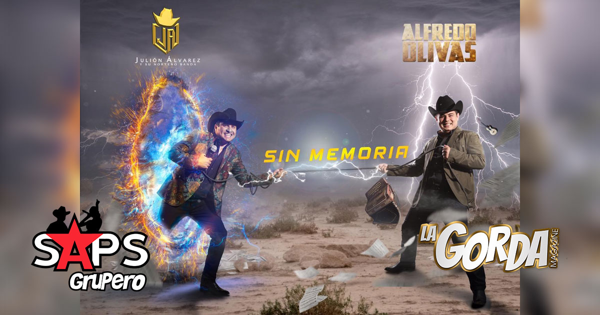 Julión Álvarez llega “Sin Memoria” junto a Alfredo Olivas