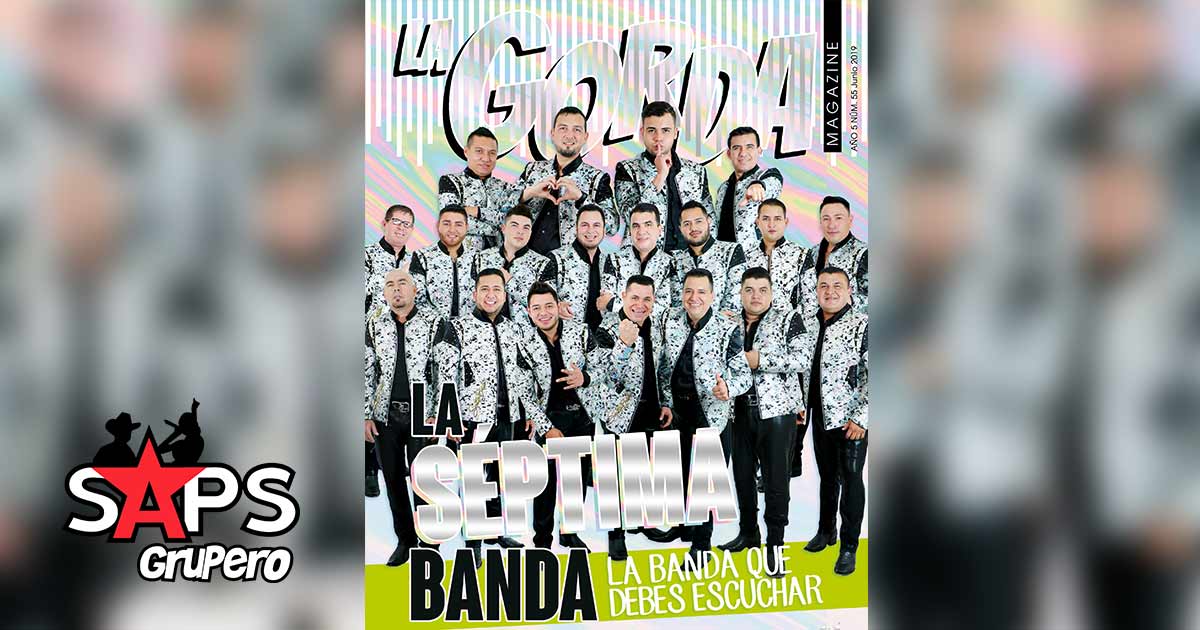 La Séptima Banda es la que debes escuchar; portada La Gorda Magazine Junio