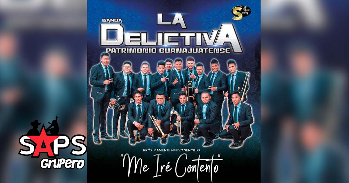Banda La Delictiva comparte “Me Iré Contento”, su reciente sencillo promocional
