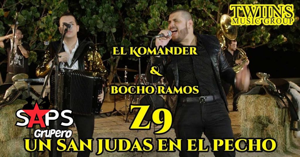 Z9 (UN SAN JUDAS EN EL PECHO), EL KOMANDER, BOCHO RAMOS