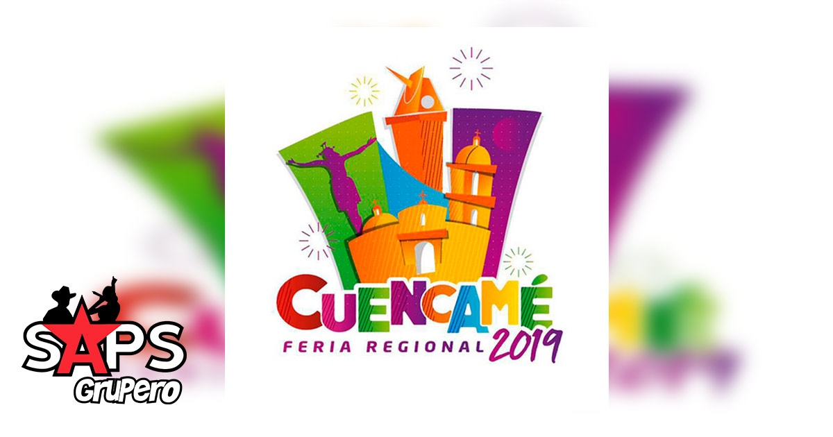 Feria Regional Cuencamé 2019 – Cartelera Oficial