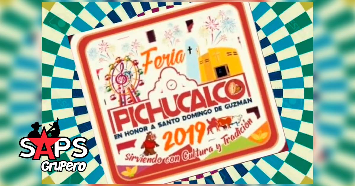 Feria de Pichucalco 2019 – Cartelera Oficial