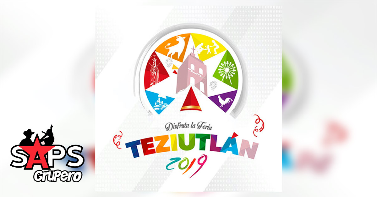 Feria de Teziutlán 2019 – Cartelera Oficial