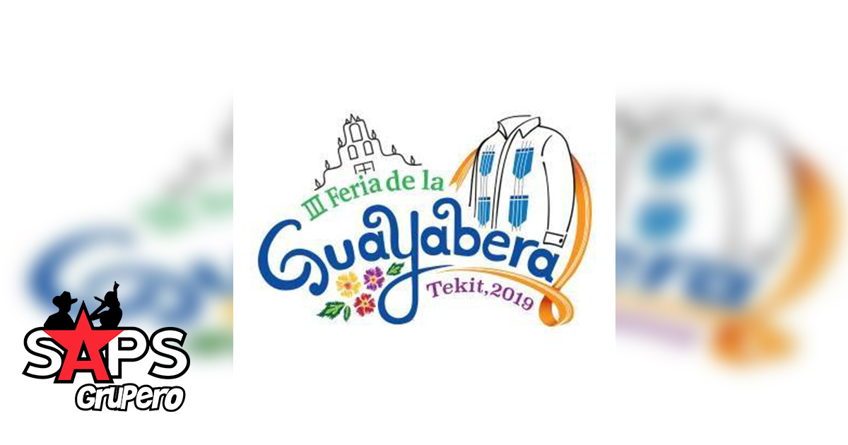 Feria de la Guayabera 2019 – Cartelera Oficial
